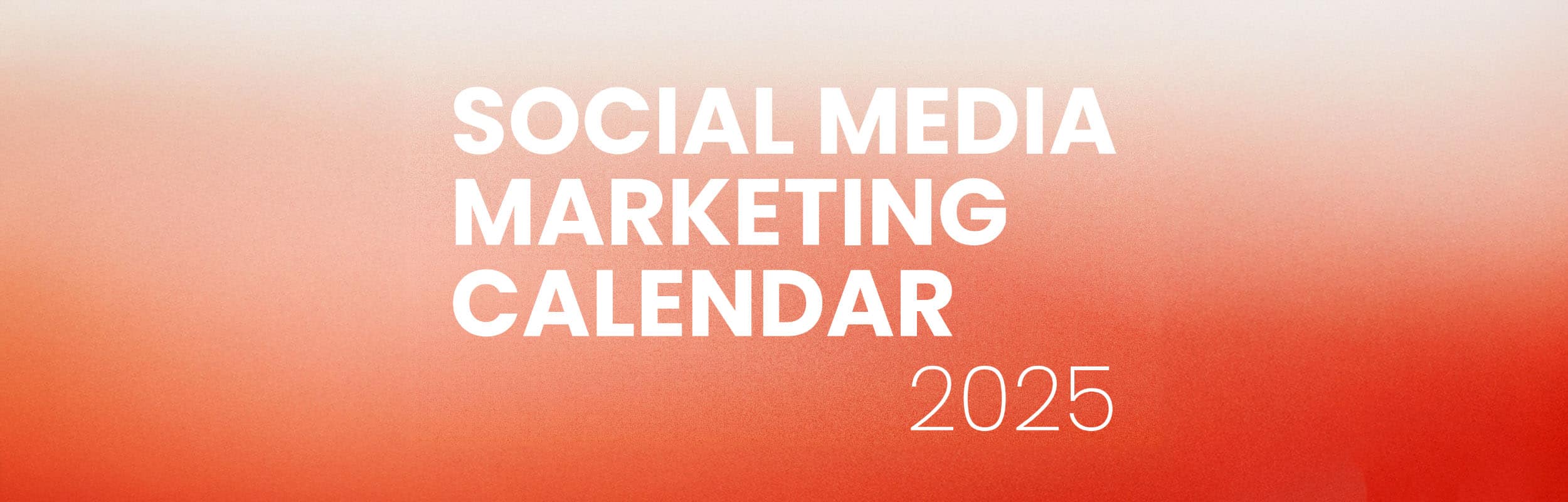 Orange textured background with white text saying Social Media Calendar 2025.